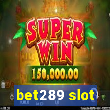 bet289 slot